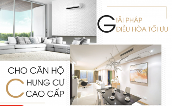 Giải pháp điều hòa tối ưu cho căn hộ chung cư cao cấp