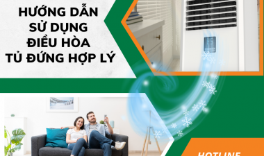 Hướng dẫn sử dụng điều hòa tủ đứng hợp lý